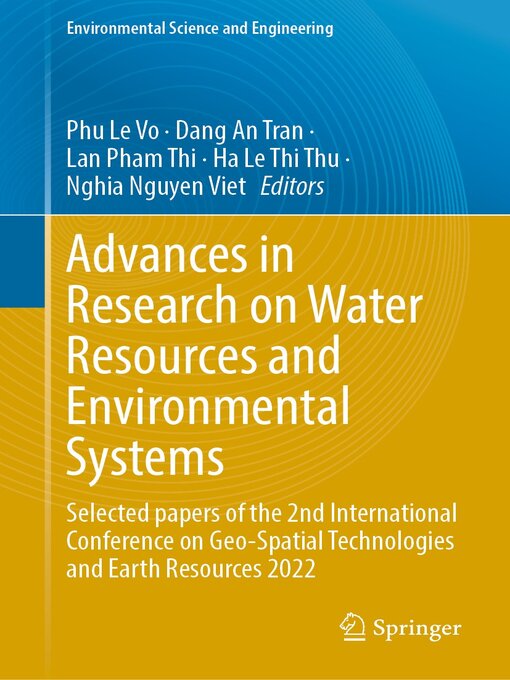 Title details for Advances in Research on Water Resources and Environmental Systems by Phu  Le Vo - Available